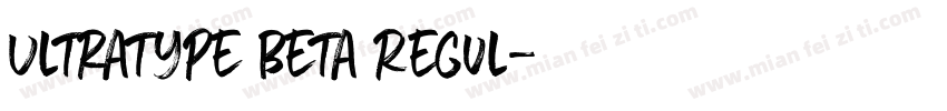 Ultratype Beta Regul字体转换